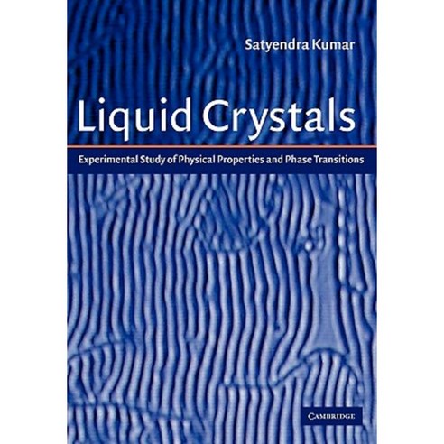 Liquid Crystals:Experimental Study of Physical Properties and Phase Transitions, Cambridge University Press