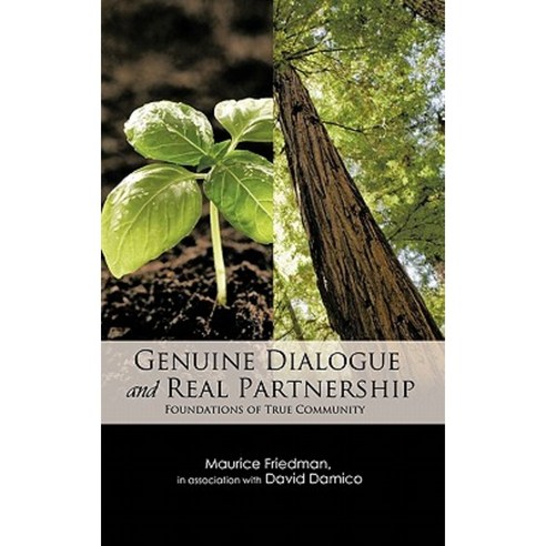 Genuine Dialogue and Real Partnership: Foundations of True Community Hardcover, Trafford Publishing