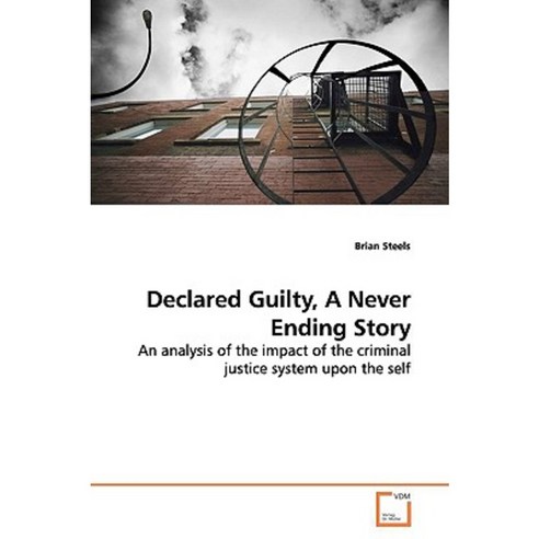 Declared Guilty a Never Ending Story Paperback, VDM Verlag