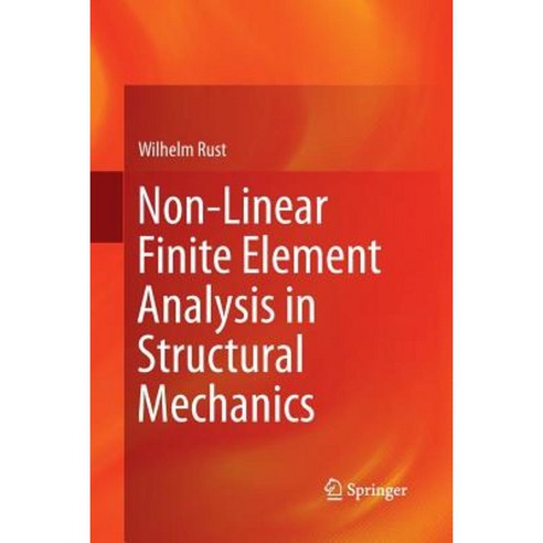 Non-Linear Finite Element Analysis in Structural Mechanics Paperback, Springer