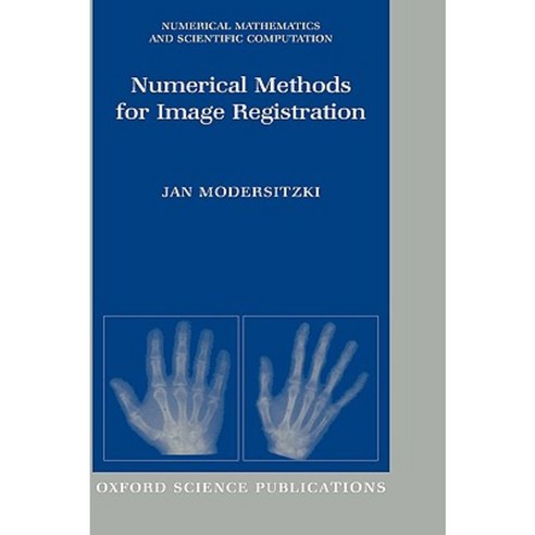 Numerical Methods for Image Registration Hardcover, OUP Oxford