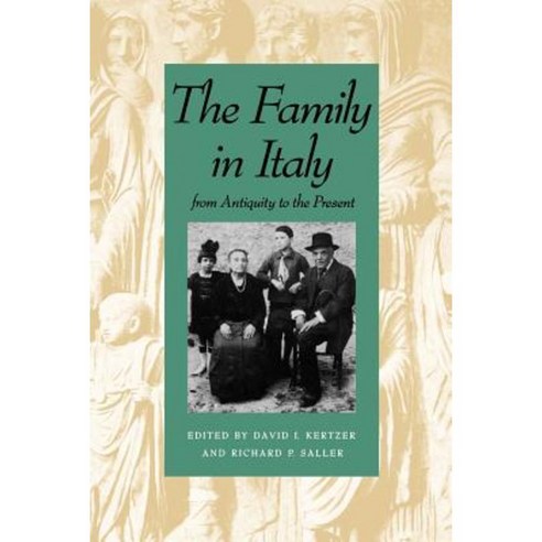 The Family in Italy from Antiquity to the Present Paperback, Yale University Press