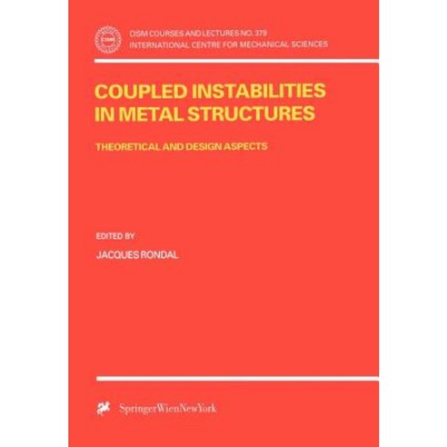 Coupled Instabilities in Metal Structures: Theoretical and Design Aspects Paperback, Springer