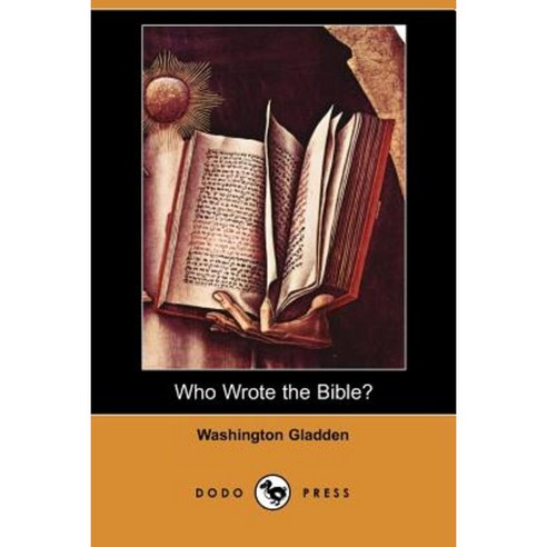 Who Wrote the Bible? (Dodo Press) Paperback, Dodo Press