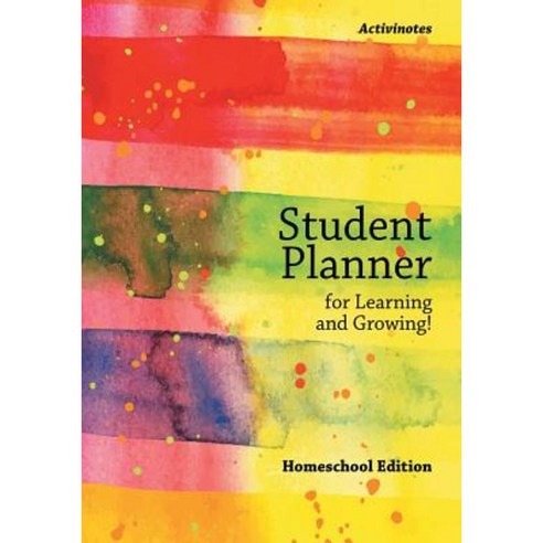Student Planner for Learning and Growing! Homeschool Edition Paperback, Activinotes
