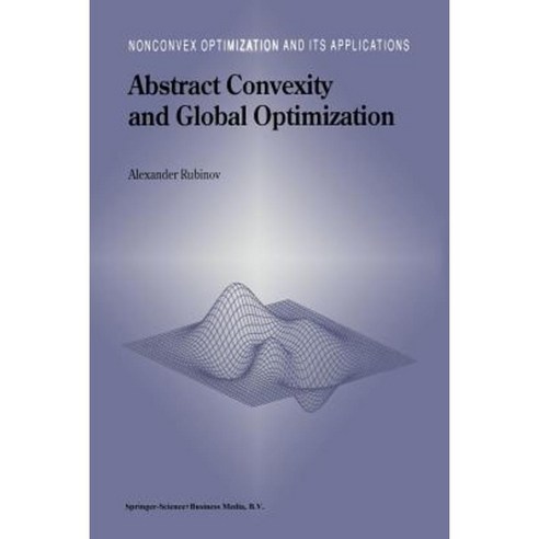 Abstract Convexity and Global Optimization Paperback, Springer