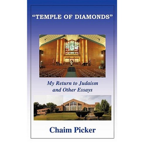 Temple of Diamonds: My Return to Judaism and Other Essays Paperback, iUniverse