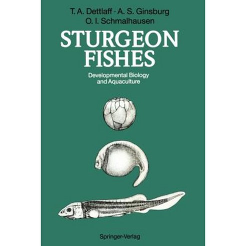 Sturgeon Fishes: Developmental Biology and Aquaculture Paperback, Springer
