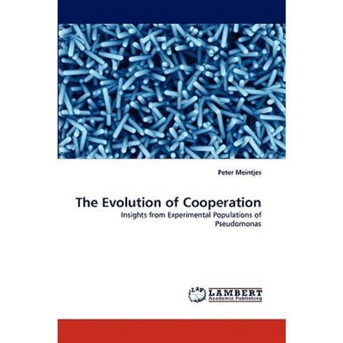 The Evolution of Cooperation Paperback, LAP Lambert Academic Publishing