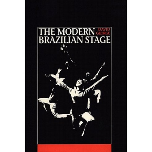 The Modern Brazilian Stage Paperback, University of Texas Press