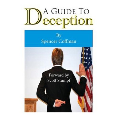 A Guide to Deception Paperback, Spencer Coffman