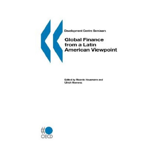 Development Centre Seminars Global Finance from a Latin American Viewpoint Paperback, OECD Development Centre