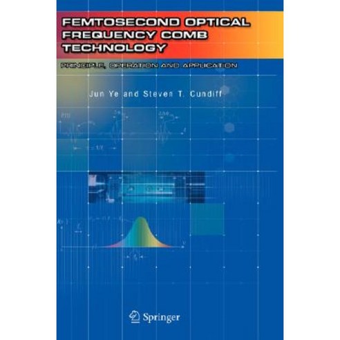 Femtosecond Optical Frequency Comb: Principle Operation and Applications Hardcover, Springer