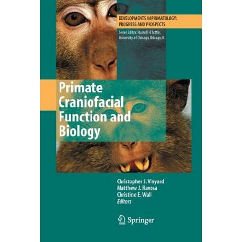Primate Craniofacial Function and Biology Paperback, Springer