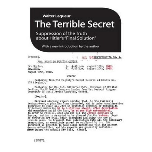 The Terrible Secret: Suppression of the Truth about Hitler''s "Final Solution" Paperback, Transaction Publishers
