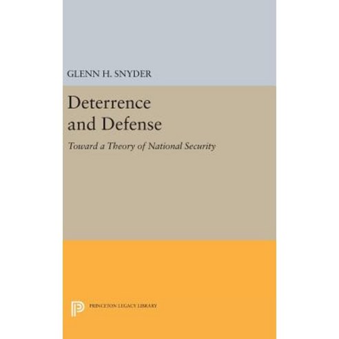 Deterrence and Defense Hardcover, Princeton University Press