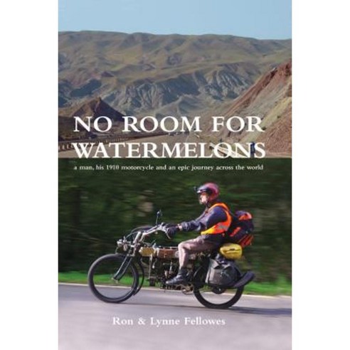 No Room for Watermelons Paperback, Ron and Lynne Fellowes