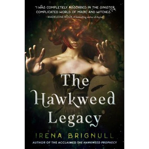 The Hawkweed Legacy Hardcover, Hachette Books