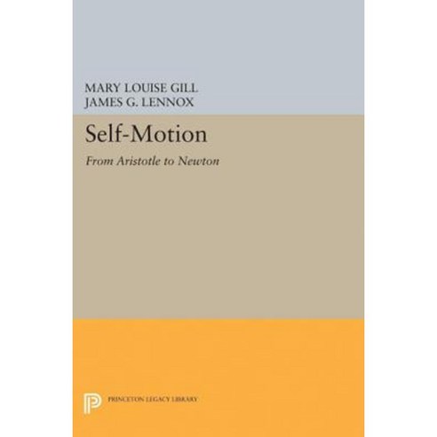 Self-Motion: From Aristotle to Newton Paperback, Princeton University Press