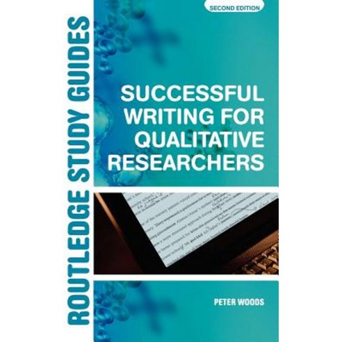 Successful Writing for Qualitative Researchers Hardcover, Routledge