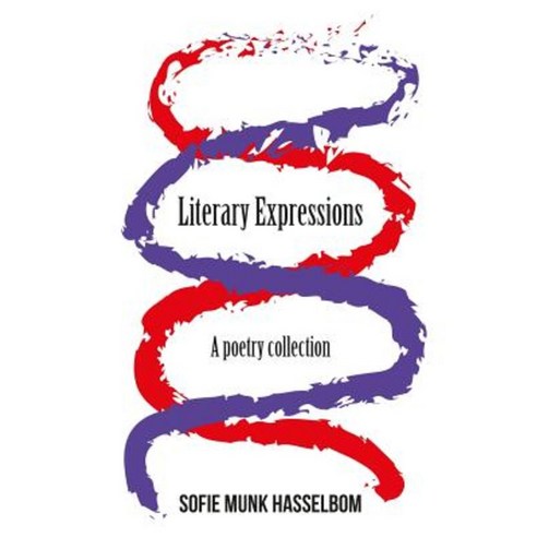 Literary Expressions: A Poetry Collection Paperback, Lulu.com