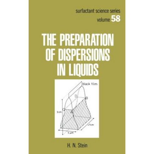 The Preparation of Dispersions in Liquids Hardcover, CRC Press