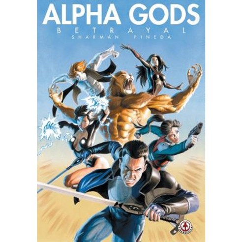 Alpha Gods: Betrayal Paperback, Markosia Enterprises