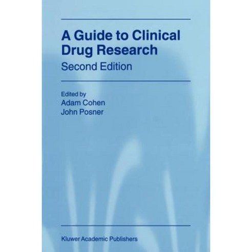 A Guide to Clinical Drug Research Paperback, Springer