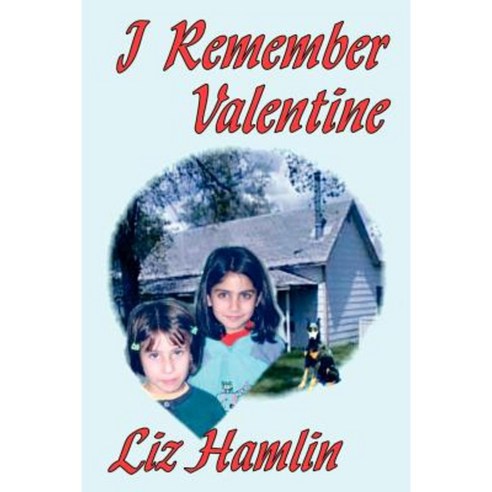 I Remember Valentine Paperback, Authorhouse
