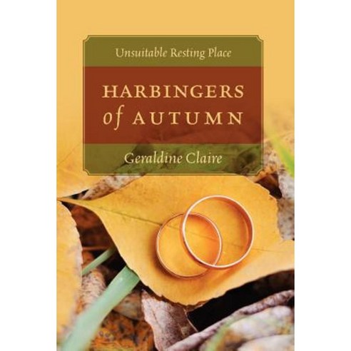 Harbingers of Autumn: Unsuitable Resting Place Hardcover, Outskirts Press