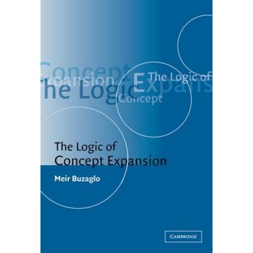 The Logic of Concept Expansion Hardcover, Cambridge University Press
