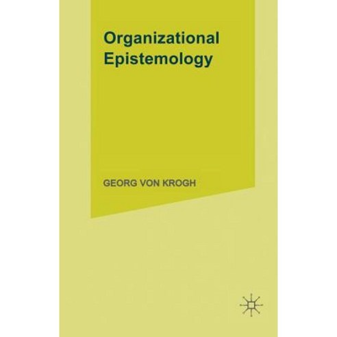 Organizational Epistemology Paperback, Palgrave MacMillan