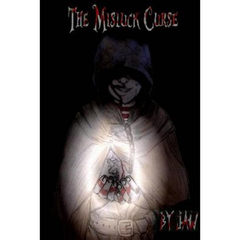 The Misluck Curse Part One Paperback, Lulu.com