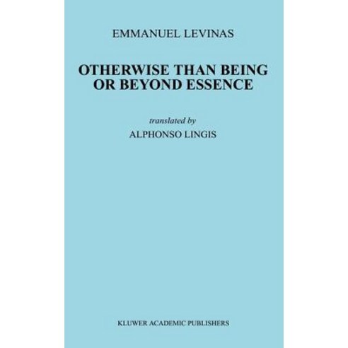 Otherwise Than Being or Beyond Essence Hardcover, Springer