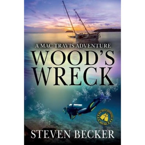 Wood''s Wreck: Mac Travis Adventure Thrillers Paperback, White Marlin Press