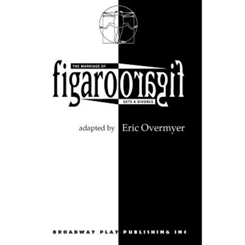Figaro/Figaro Paperback, Broadway Play Publishing Inc