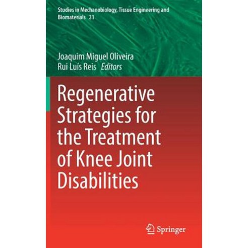 Regenerative Strategies for the Treatment of Knee Joint Disabilities Hardcover, Springer