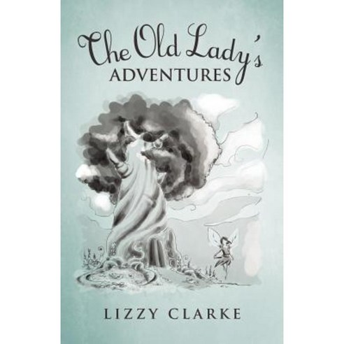 The Old Lady''s Adventures Paperback, Trafford Publishing