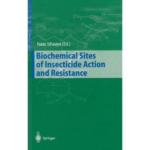Biochemical Sites of Insecticide Action and Resistance Hardcover - 생명과학 일반 | 쿠팡