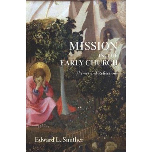 Mission in the Early Church Hardcover, Cascade Books
