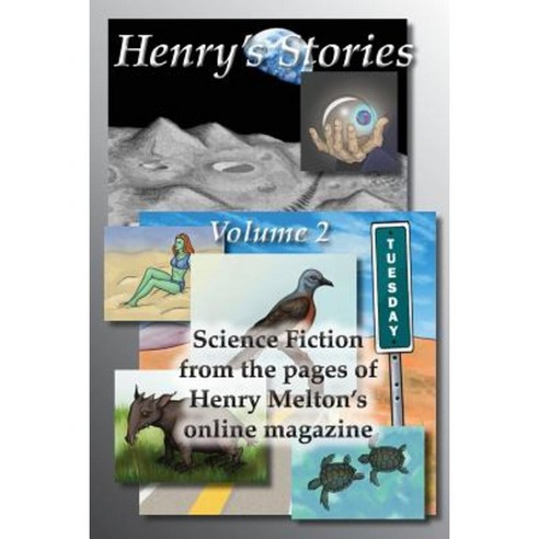 Henry''s Stories: Volume 2 Paperback, Wire Rim Books