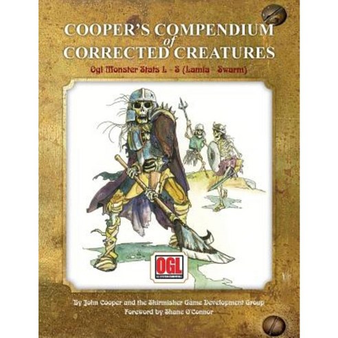 Cooper''s Compendium of Corrected Creatures: Ogl Monster STATS L - S (Lamia - Swarm) Paperback, Skirmisher Publishing