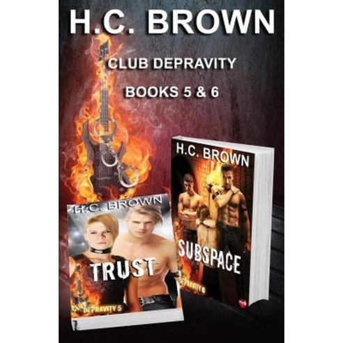 Club Depravity - Books 5 & 6: Trust & Subspace Paperback, Luminosity Publishing Llp