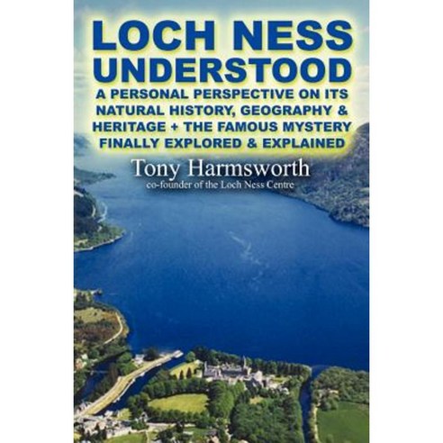 Loch Ness Understood Paperback, Lulu.com
