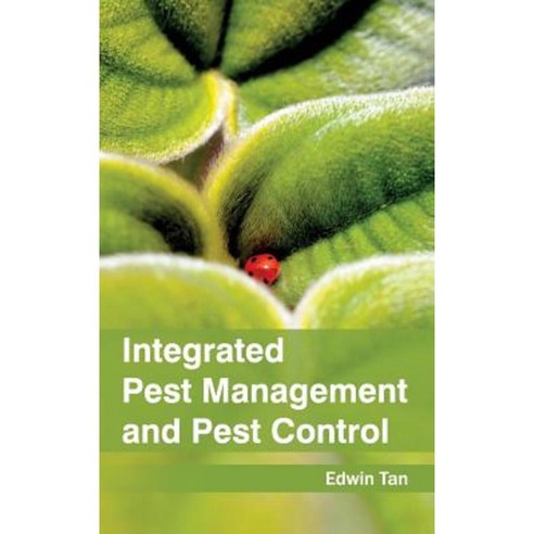Integrated Pest Management and Pest Control Hardcover, Callisto Reference