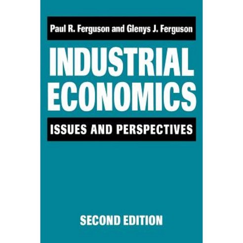 Industrial Economics: Issues and Perspectives (2nd Edition) Hardcover, New York University Press