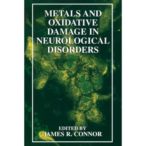 Metals and Oxidative Damage in Neurological Disorders Paperback, Springer