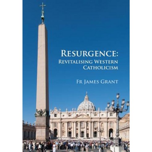 Resurgence Revitalising Western Catholicism - An Australian Response Paperback, Connor Court Publishing Pty Ltd