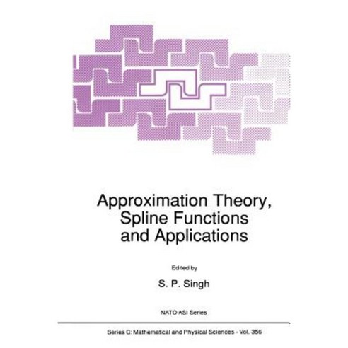 Approximation Theory Spline Functions and Applications Paperback, Springer