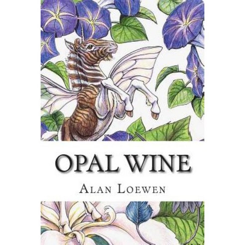 Opal Wine Paperback, Createspace Independent Publishing Platform